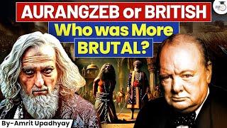 Aurangzeb vs British: Who Was More Brutal? | Chaava | History Explained | StudyIQ IAS