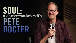 Soul: A Conversation with Pete Docter