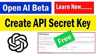 how to create OpenAI API secret key for free | how to generate openai api key | openai api key setup