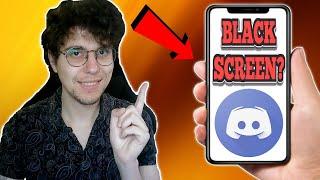 How To Fix Discord Mobile Black Screen