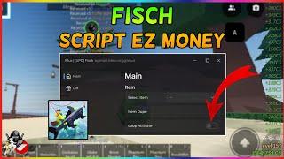 (SUPER OP) Fisch Script Mobile Auto Dupe Money - INF MONEY | Roblox Fisch Script Mobile 