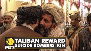 Taliban reward suicide bombers' kin |  Sirajuddin Haqqani | Taliban latest news