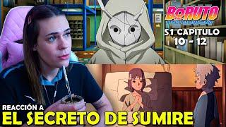 EL SECRETO DE LA DELEGADA  | REACCION A BORUTO POR PRIMERA VEZ  ( 10 - 12 )