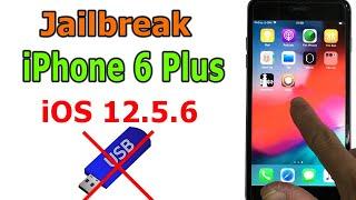 Cách Jailbreak iPhone 6 Plus iOS 12.5.6 không cần USB