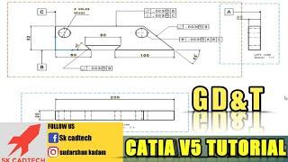 DRAFTING WORKBENCH IN CATIA V5 WITH GD & T | CATIA V5 TUTORIAL | GEOMETRIC DIMENSIONS|