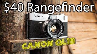 The Canon QL19 - A $40 35mm Rangefinder That Takes Amazing Photos!