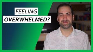 How to Stop Feeling OVERWHELMED | Dr. Rami Nader