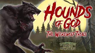 Hounds of God: The Werewolf Trials