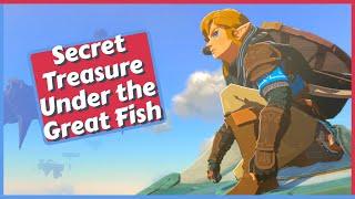 Secret Treasure Under the Great Fish Side Quest Guide in Zelda Tears of the Kingdom