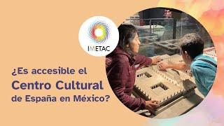 ¿Es accesible el Centro Cultural de España en México?