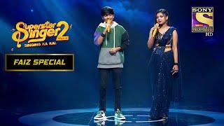 Arunita और Faiz की आवाज़ में है जादू | Superstar Singer S2 | Faiz Special