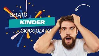 GELATO KINDER CIOCCOLATO ASSAGGIO E RECENSIONE DEL NUTRIZIONISTA