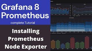 Learn Grafana 8 and Prometheus - 003 Installing Prometheus Node Exporter