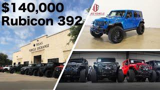 140k for a Rubicon 392 -- Custom Build - Texas Vehicle Exchange (TVE)