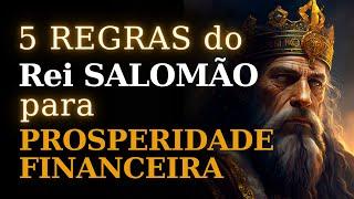 5 REGRAS DO REI SALOMÃO PARA PROSPERIDADE FINANCEIRA