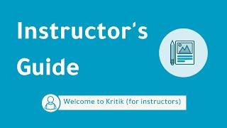 Welcome to Kritik (for instructors)