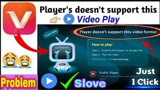 Player Doesn't Support This Video Format Vidmate Problem Fix | Play Vidmate Videos In Mx Player?2021