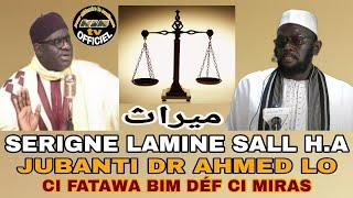 Serigne Lamine Sall Jubanti Dr Ahmed lo Ci FATAWA BIM DÉF CI MIRAS