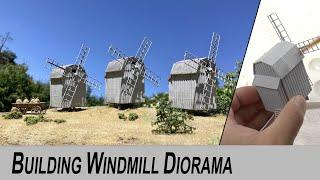 Building a Windmill diorama