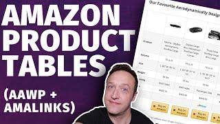 How to add AMAZON AFFILIATE PRODUCT TABLES to WordPress [AAWP + AMALINKS PRO tutorial]