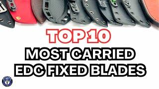 Top 10 Most Carried EDC Fixed Blades (July 2024)