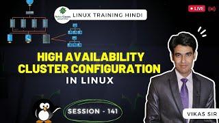 Session - 141 | High Availability Cluster Configuration in Linux | PCS Cluster | Nehra Classes