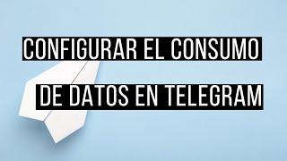 Configurar consumo de datos en Telegram