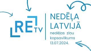 Nedēļa Latvijā (13.07.2024.)