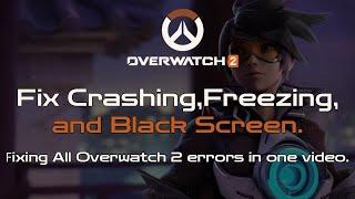 Overwatch 2 Fix Crashing, Fix Freezing, Fix Black Screen| Fix all Overwatch 2 Errors | OW2 Fix