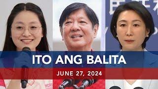 UNTV: Ito Ang Balita |   June 27, 2024