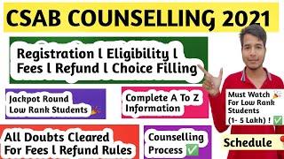 Csab counselling 2021l Eligibility l Feesl Choice filling l Low Rank l Refund lComplete Procedure l