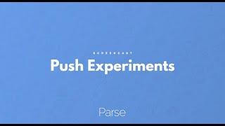 Introducing Parse Push Experiments