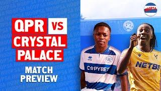 Return of the King | QPR vs Crystal Palace Carabao Cup preview ft. @TalkCPFC