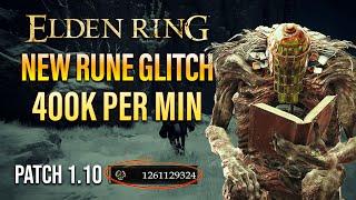 Elden Ring Rune Farm | New Rune Farm After Patch 1.10! 400K Per Min!