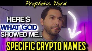 Prophetic WordWhat GOD Showed Me (Detailed Crypto Names)