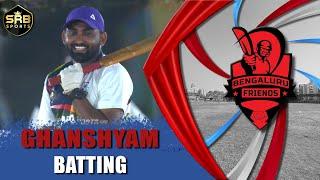 GHANSHYAM | BATTING | FRIENDS BANGLORE CUP 2023