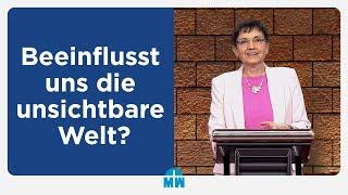 Beeinflusst uns die unsichtbare Welt? - Isolde Müller - Missionswerk Karlsruhe