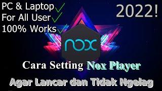 Cara Setting Nox Player Pada PC & Laptop  Agar Lancar dan Tidak Ngelag | 2022! (Updated)