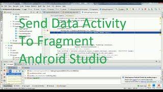 Send data Activity to Fragment in android studio 3.0