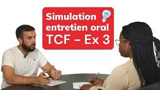 TCF | Simulation Expression Orale : Exercice 3 | Speaking Task Simulation: Exercise 3