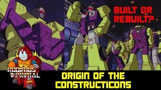 Origin of the Constructicons - Are They Built or Rebuilt?