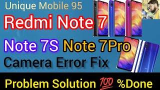 Redmi note 7 Camera error problem #camera note 7 pro/Note 7s/ Camera error problem #smartphone.