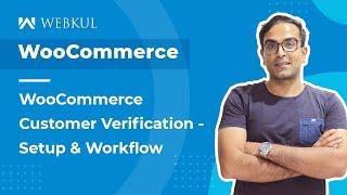 WooCommerce Customer Verification Plugin - Workflow & Config.