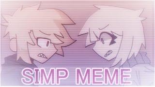 SIMP//Animation meme