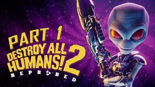 Destroy All Humans! 2: Reprobed - Gameplay Walkthrough - Part 1 - "Bay City"