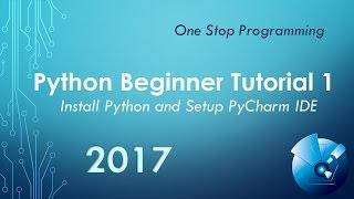 Python Beginner Tutorial 1 - Install and Setup PyCharm IDE