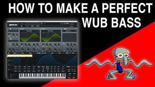 How To Make Perfect WUB Bass (Sound Design)