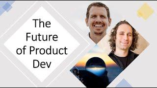 The Future of Product Development