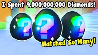 I Spent 9 Billion Diamonds And Hatched ??? Mystery Eggs In Pet Simulator 99!