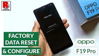 How to Factory Data Reset and Configure Oppo F19 Pro